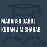 Madarsh Darul Kuran J M Shahab Middle School Logo