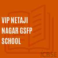 Vip Netaji Nagar Gsfp School Logo