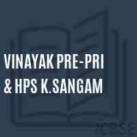 Vinayak Pre-Pri & Hps K.Sangam Middle School Logo