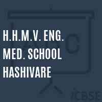 H.H.M.V. Eng. Med. School Hashivare Logo