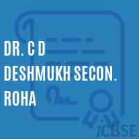 Dr. C D Deshmukh Secon. Roha Secondary School Logo