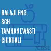 Balaji Eng. Sch. Tamhanewasti Chikhali School Logo
