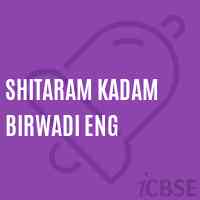 Shitaram Kadam Birwadi Eng Primary School Logo
