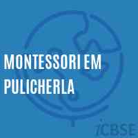 Montessori Em Pulicherla Primary School Logo