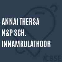 Annai Thersa N&p Sch. Innamkulathoor Primary School Logo