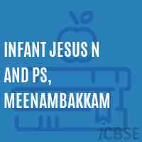 Infant Jesus N and PS, Meenambakkam Middle School Logo