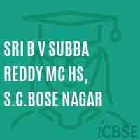 Sri B V Subba Reddy Mc Hs, S.C.Bose Nagar Secondary School Logo