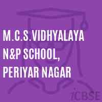 M.C.S.Vidhyalaya N&p School, Periyar Nagar Logo