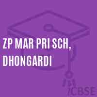 Zp Mar Pri Sch, Dhongardi Primary School Logo