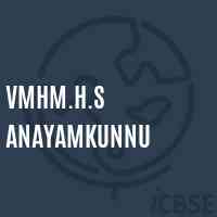 Vmhm.H.S Anayamkunnu High School Logo