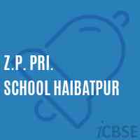 Z.P. Pri. School Haibatpur Logo