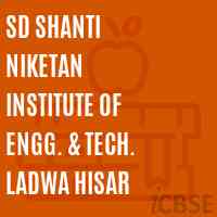 Sd Shanti Niketan Institute of Engg. & Tech. Ladwa Hisar Logo