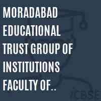 Moradabad Educational Trust Group of Institutions Faculty of Pharmacy College Logo