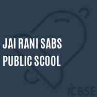 Jai Rani Sabs Public Scool School Logo