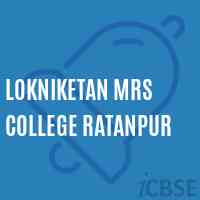 Lokniketan Mrs College Ratanpur Logo