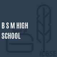 B S M High School Logo