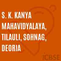 S. K. Kanya Mahavidyalaya, Tilauli, Sohnag, Deoria College Logo