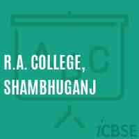 R.A. College, Shambhuganj Logo