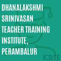 Dhanalakshmi Srinivasan Teacher Training Institute, Perambalur Logo