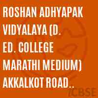 Roshan Adhyapak Vidyalaya (D. Ed. College Marathi Medium) Akkalkot Road Solapur Logo