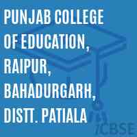 Punjab College of Education, Raipur, Bahadurgarh, Distt. Patiala Logo