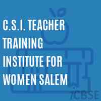 C.S.I. Teacher Training Institute For Women Salem Logo