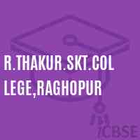 R.Thakur.Skt.College,Raghopur Logo
