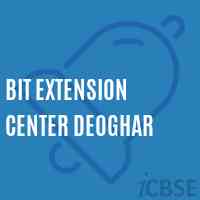 BIT Extension Center Deoghar College Logo