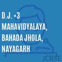 D.J. +3 Mahavidyalaya, Bahada Jhola, Nayagarh College Logo