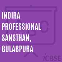 Indira Professional Sansthan, Gulabpura College Logo