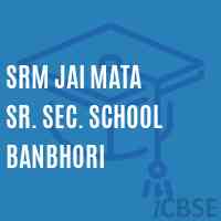 Srm Jai Mata Sr. Sec. School Banbhori Logo