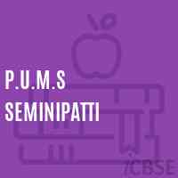 P.U.M.S Seminipatti Middle School Logo