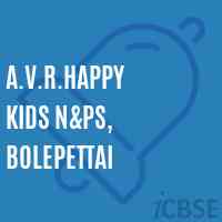 A.V.R.Happy Kids N&ps, Bolepettai Primary School Logo