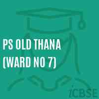 Ps Old Thana (Ward No 7) Primary School Logo