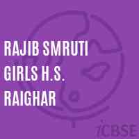 Rajib Smruti Girls H.S. Raighar School Logo