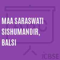 Maa Saraswati Sishumandir, Balsi Primary School Logo