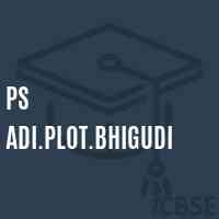 Ps Adi.Plot.Bhigudi Primary School Logo