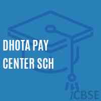 Dhota Pay Center Sch Middle School Logo
