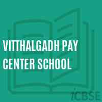Vitthalgadh Pay Center School Logo