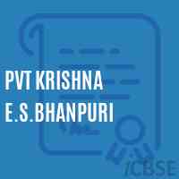 Pvt Krishna E.S.Bhanpuri Secondary School Logo