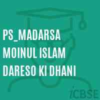 Ps_Madarsa Moinul Islam Dareso Ki Dhani Primary School Logo