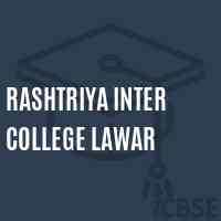 Rashtriya Inter College Lawar High School Logo
