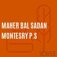 Maher Bal Sadan Montesry P.S Primary School Logo