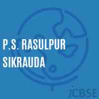 P.S. Rasulpur Sikrauda Primary School Logo