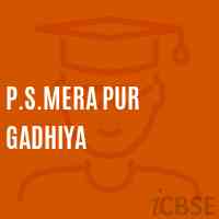 P.S.Mera Pur Gadhiya Primary School Logo
