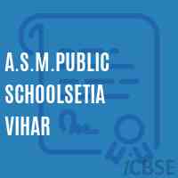 A.S.M.Public Schoolsetia Vihar Logo
