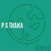 P S Thana Primary School Logo