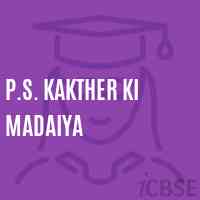 P.S. Kakther Ki Madaiya Primary School Logo