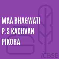 Maa Bhagwati P.S Kachvan Pikora Primary School Logo