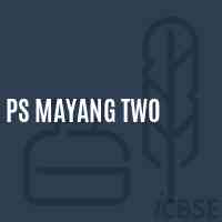 Ps Mayang Two Primary School Logo